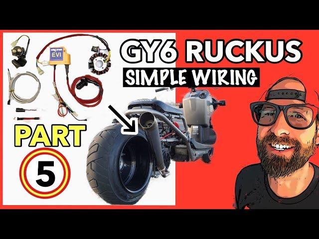 GY6 Ruckus SIMPLE wiring [PART 5]