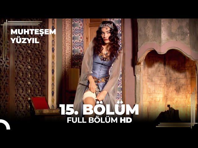 Muhteşem Yüzyıl 15. Bölüm (HD)