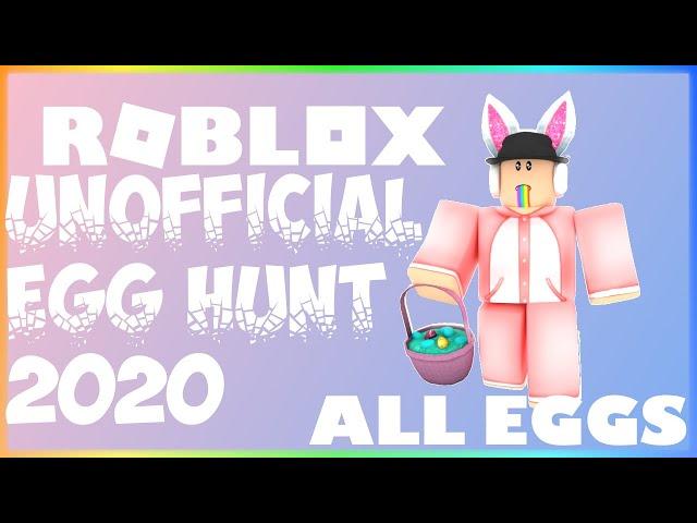 Roblox Unofficial Egg Hunt 2020 by joseph2235 All Eggs Guide (NEW UPDATE)