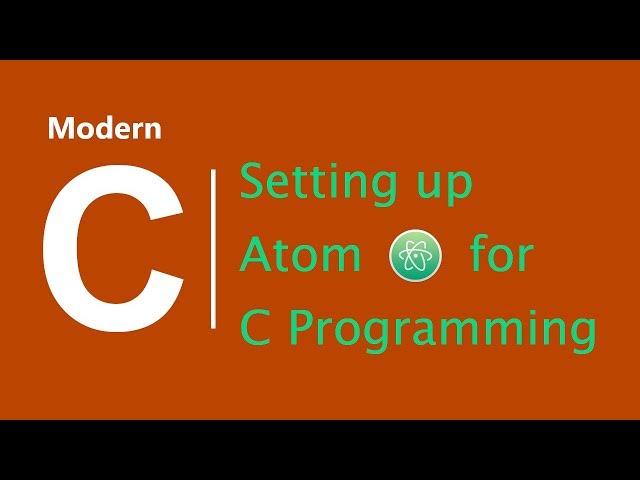 Setting up Atom for C Programming