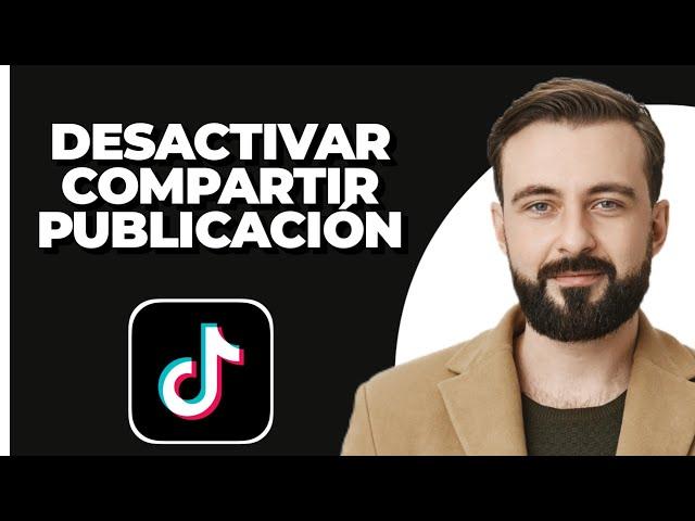 Cómo desactivar la opción de compartir publicaciones en las historias de TikTok (2024)