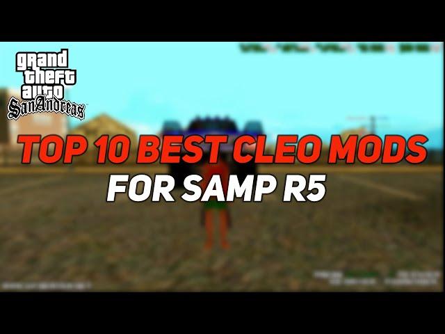 GTA San Andreas - Top 10 Cleo Mods For Samp