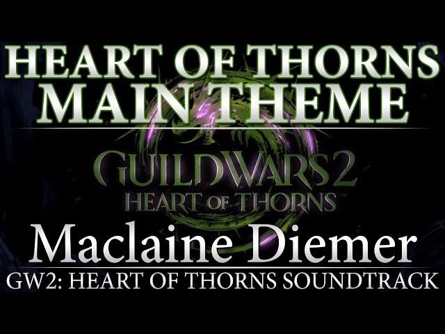 Heart of Thorns Main Theme | Guild Wars 2: Heart of Thorns Original Soundtrack