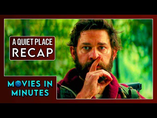 A Quiet Place in Minutes | Recap