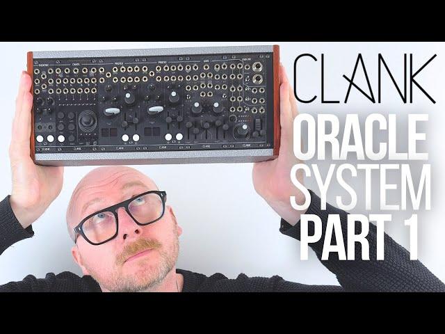 Clank Oracle System Part 1 - Unorthodox Sequencing, Interactive Modulation, & Innovative Sounds