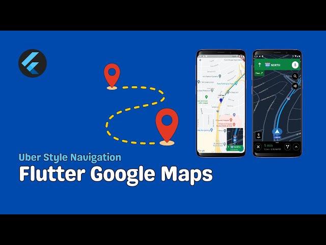 Flutter Map Navigation Uber Style Full Tutorial + Source Code