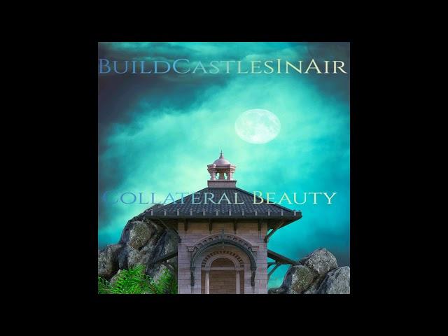 BuildCastlesInAir - A Letter To Love