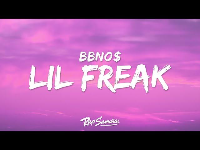 bbno$ - lil freak (Lyrics)