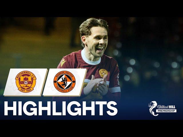 Motherwell 4-3 Dundee United | 'Well Move Into Fourth | William Hill Premiership