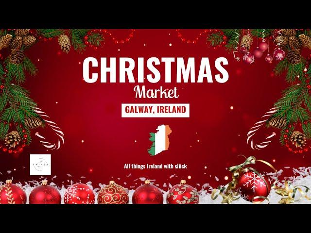 CHRISTMAS MARKET GALWAY | EYRE SQUARE | IRELAND | GREAT FAMILY DAY OUT