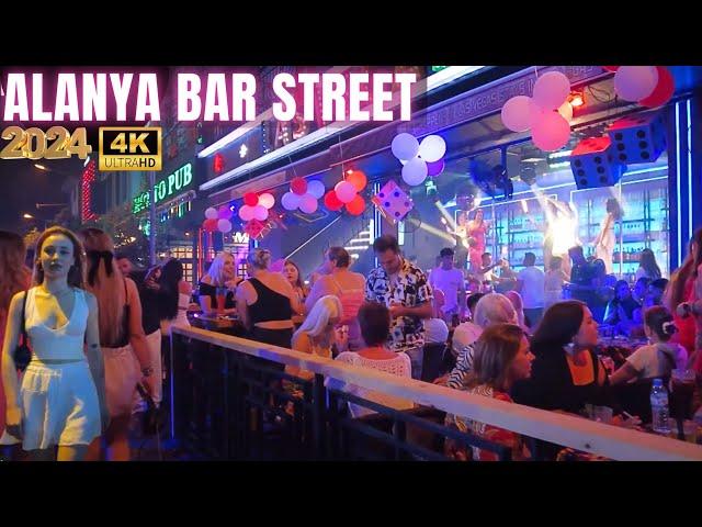 alanya bar street 2024 june l alanya nightlife I alanya antalya turkey travel turkey holiday 4k 60