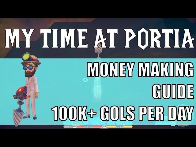 My Time at Portia - 100k+ gols/day Money Guide