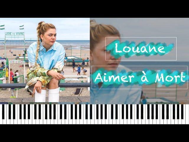 Louane - Aimer à Mort Piano Instrumentale