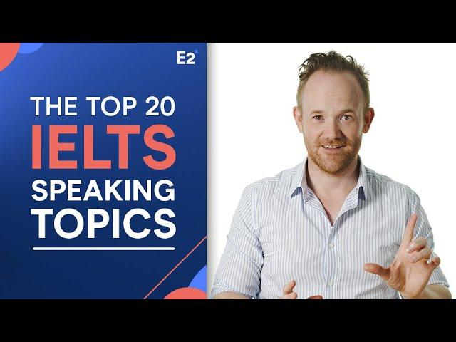 Top 20 IELTS Speaking Topics with Answers