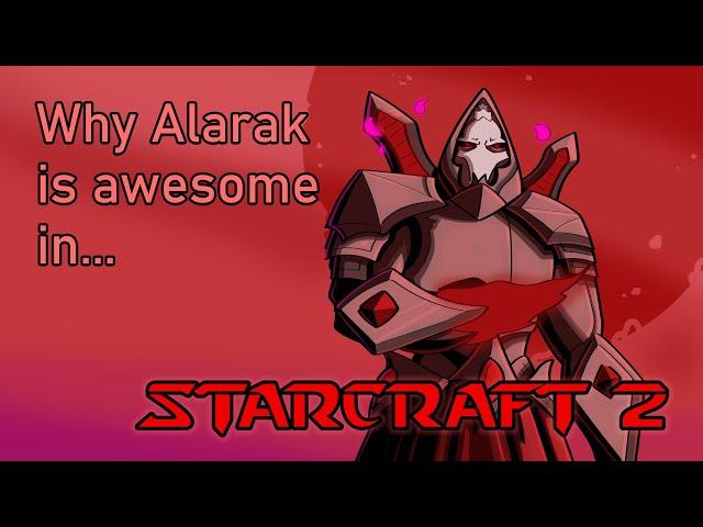 Why Alarak is so Awesome in Starcraft 2