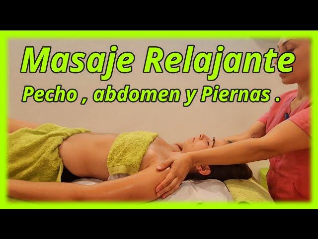 ‍️COMO HACER UN MASAJE RELAJANTE POR DELANTE  PECHO, ABDOMEN Y PIERNAS. ASMR, RELAX BOCA ARRIBA