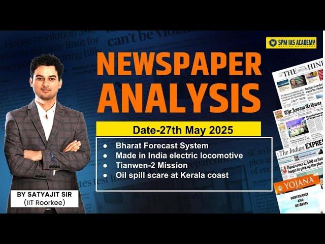 Newspaper Analysis for UPSC and APSC | 27th May 2025 | APSC and UPSC Exam Preparation | SPM IAS