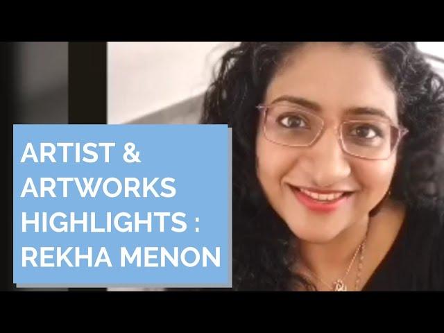 ARTIST & ARTWORKS HIGHLIGHTS - REKHA MENON | Inner Joy Art Gallery, Malaysia