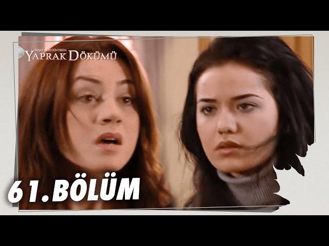 Yaprak Dökümü 61. Bölüm - Full Bölüm