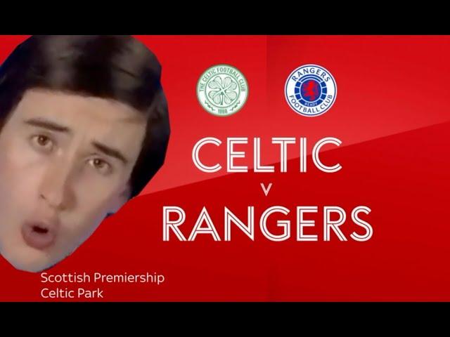 Celtic vs rangers but it's Alan Partridge commentary