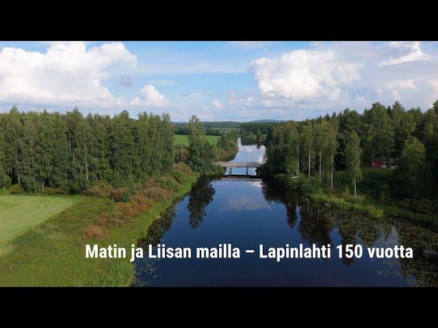 Matin ja Liisan mailla – Lapinlahti 150 vuotta