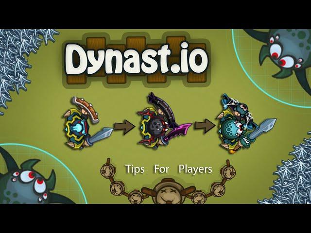 [Dynast.io] Tips for players