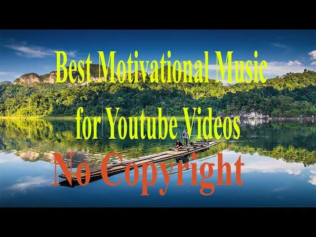 Best Motivational Music || Best Background Music || Best Music For Videos || Best Music in 2020