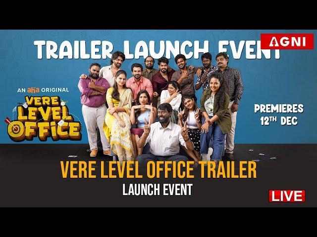 LIVE | Vere Level Office Trailer Launch Event | Aha Originals | Dec 12 | AGNI Telugu