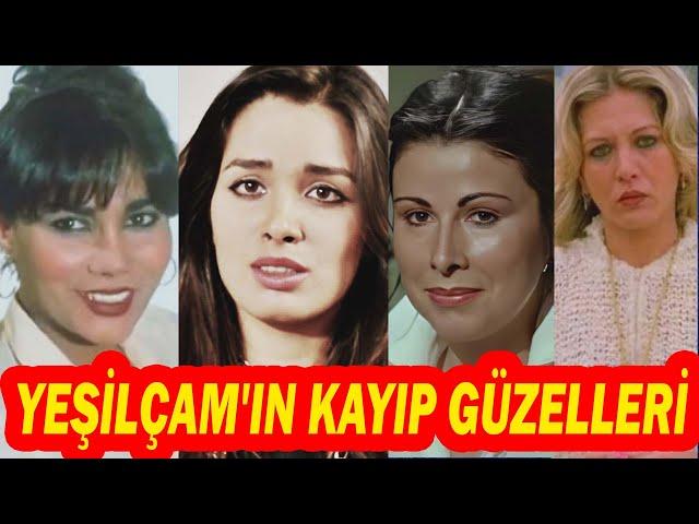 Yeşilçam'ın Tutunamayan Kayıp Güzelleri ve Akıbetleri...