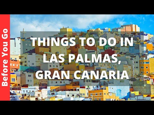 Las Palmas Gran Canaria Travel Guide: 13 BEST Things To Do In Las Palmas, Spain