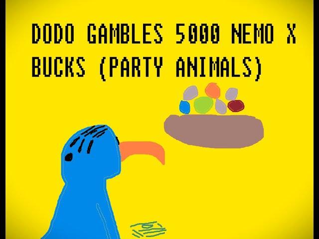 DODO Gambles 5000 X nemo bucks