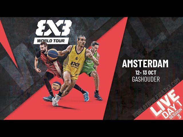 RE-LIVE | FIBA 3x3 World Tour Amsterdam 2024 | Day 1/ Session 3