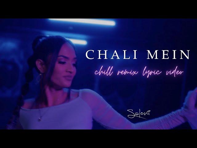 Saloni - Chali Mein Chill Remix (Official Lyric Video)