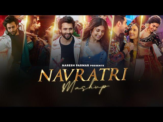 Navratri Mashup 2022 | Naresh Parmar | Navratri Songs | Latest Garba Mashup