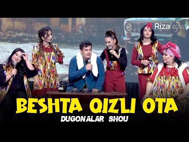 Dugonalar Shou - Beshta qizli ota