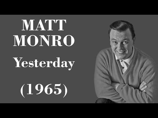 Matt Monro - Yesterday - Legendas EN - PT-BR