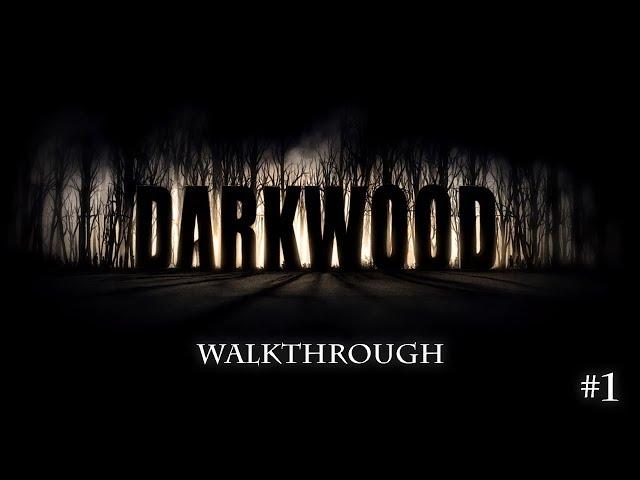 Darkwood - Walkthrough (part 1/2)