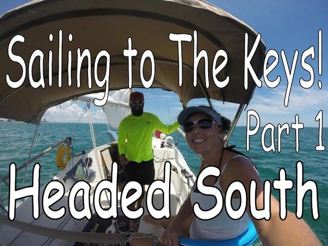 A month off! Sailing to The Keys on our 26ft boat! (part 1 of 3)
