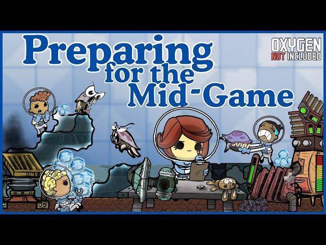 What Is Needed Before Entering the Mid-Game in Oxygen Not Included