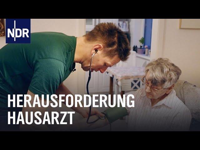 Zwischen Gesundheitspolitik und Behandlungsstress: Hausärzte am Limit | Die Nordreportage | NDR Doku