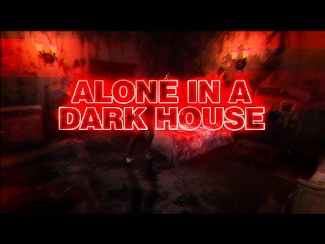 ROBLOX | ALONE IN A DARK HOUSE SOLO FULL WALKTHROUGH...