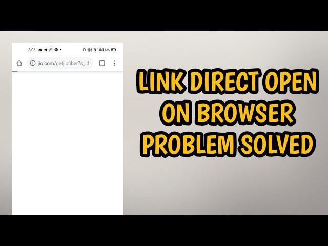 How To Fix Link Direct Open On Browser All Problem Solved