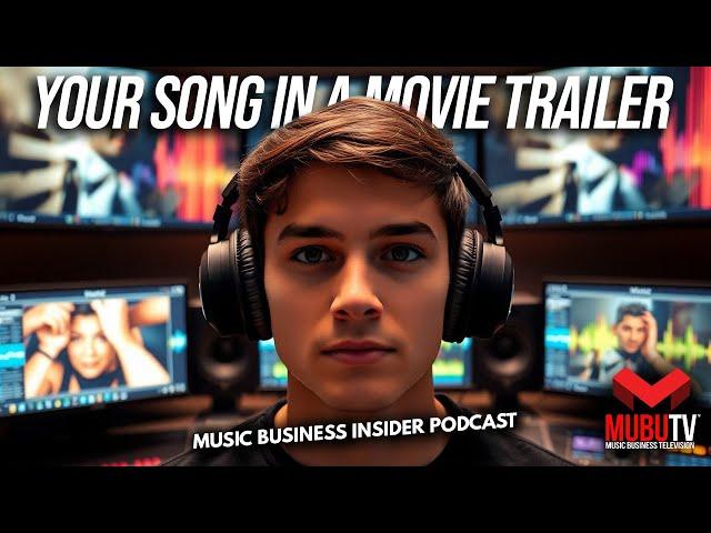 How to Get Your Song in a Movie Trailer: Music Supervisor Secrets REVEALED!