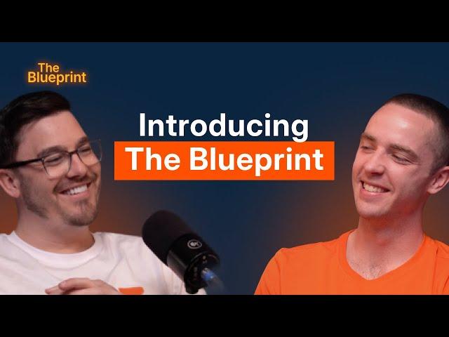 Introducing The Blueprint with Kyle Jones and Billy Remmington