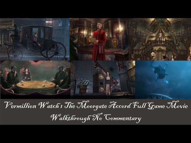 Vermillion Watch 1 Moorgate Accord Full Game Movie Walkthrough No Commentary