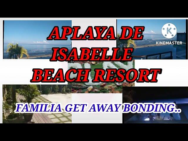 Familia Get Away Bonding @aplayadeisabellebeachresor6110