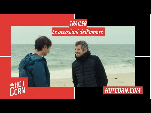 LE OCCASIONI DELL'AMORE | Il trailer del film | HOT CORN