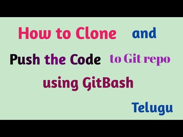 Git clone and push using Git bash tutorial | Thiru Academy