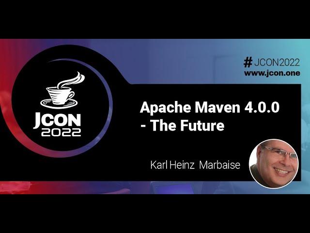 Apache Maven 4.0.0 - The Future | Karl Heinz Marbaise (EN)