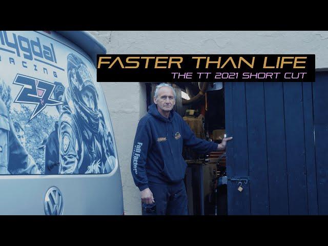 Faster Than Life -The TT 2021 Short Cut